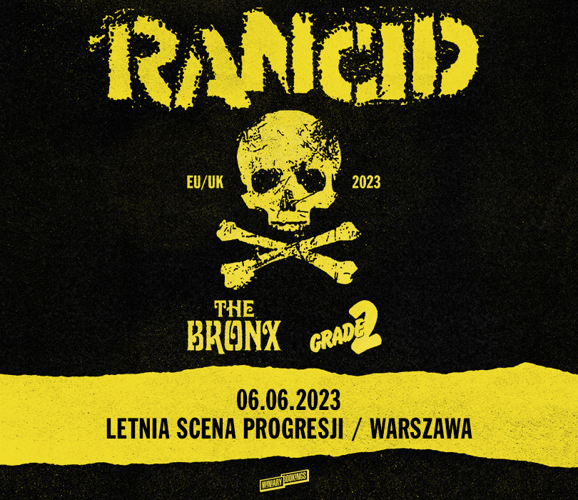 RANCID + The Bronx, Grade 2 | Warszawa