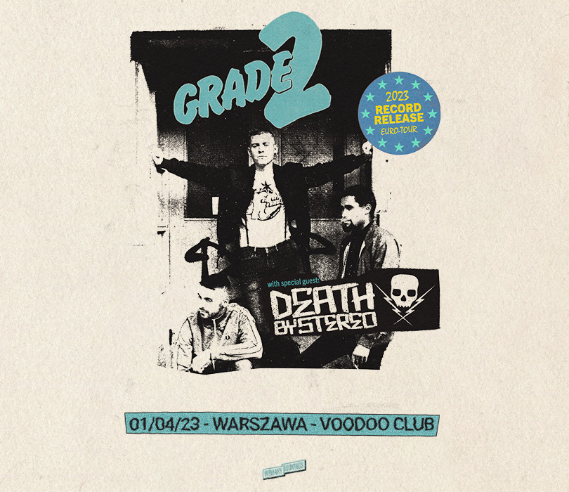 Grade 2 + Death By Stereo | Warszawa