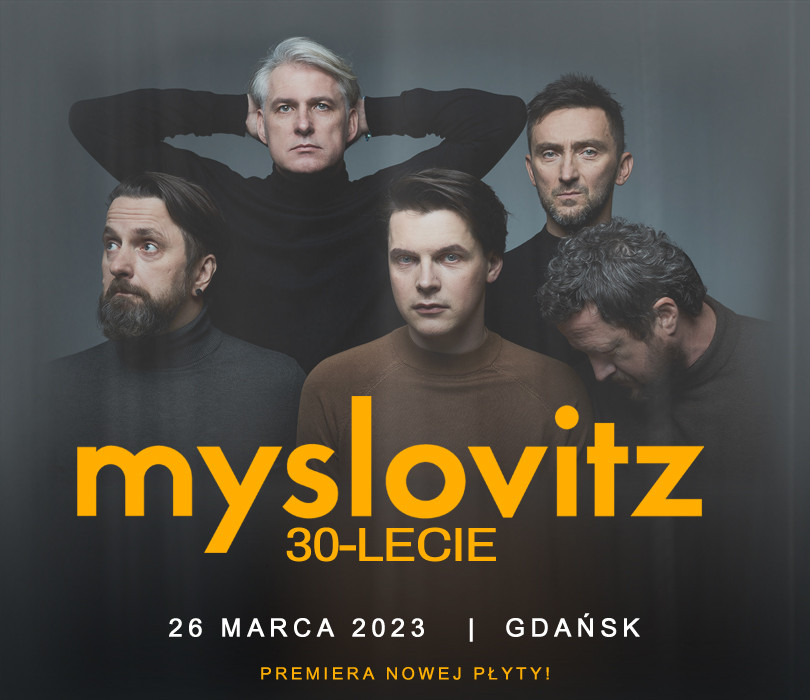 Myslovitz – 30-lecie | GDAŃSK