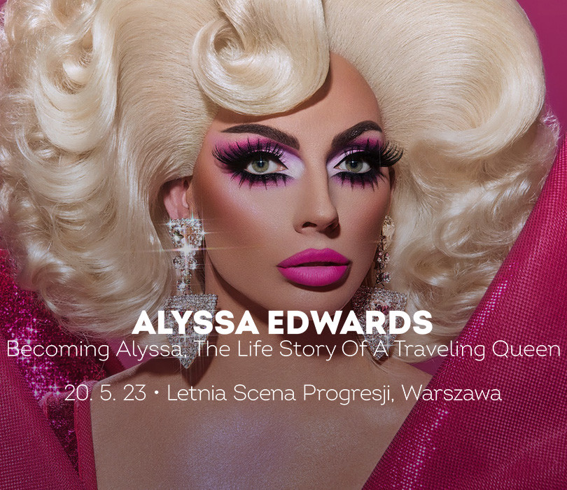Becoming Alyssa, The Life Story Of A Traveling Queen | Warszawa