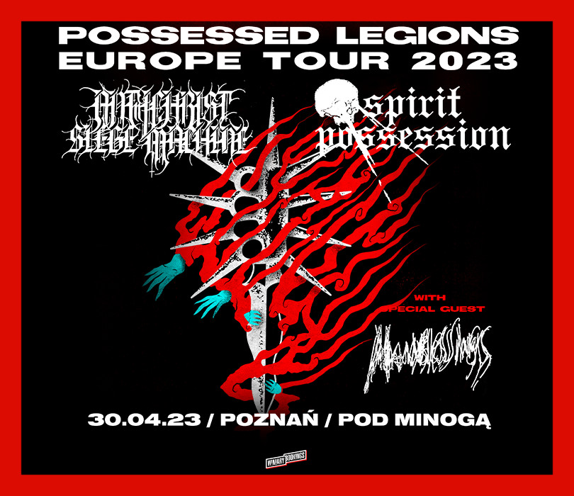 Spirit Possession + Antichrist Siege Machine | Poznań