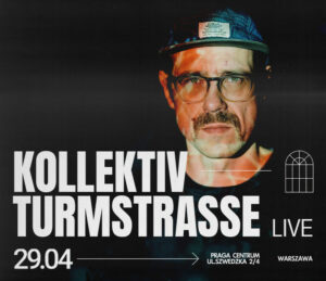 Kollektiv Turmstrasse LIVE | Warszawa