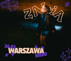 Zalia – kocham i tęsknię Tour | Warszawa