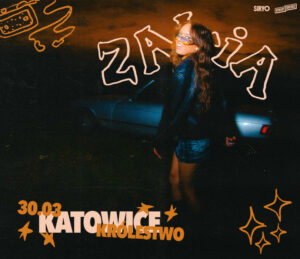 Zalia – kocham i tęsknię Tour | Katowice