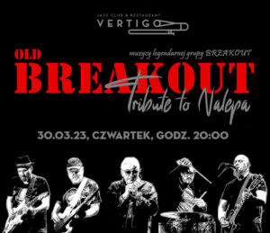 OLD BREAKOUT – Tribute to Nalepa