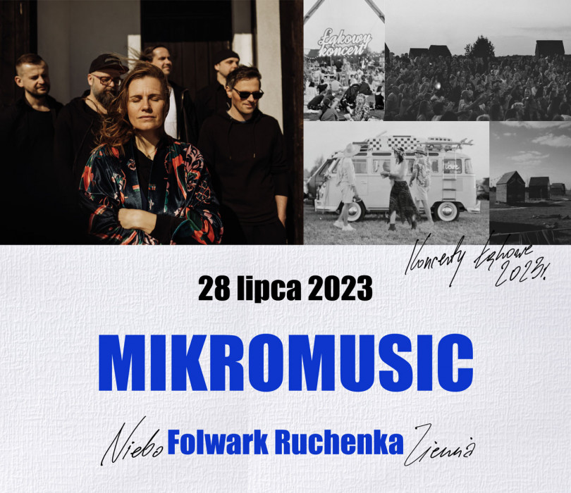 MIKROMUSIC | Łąkowy koncert w Folwarku Ruchenka