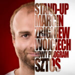 Stand-up Marcin Zbigniew Wojciech |NOWY PROGRAM SZTOS| WROCŁAW | STARY KLASZTOR