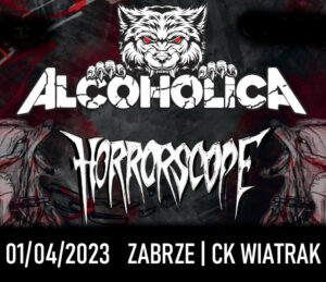 Alcoholica + Horrorscope | Zabrze