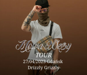 Asster – MOWA WĘŻY TOUR | Gdańsk