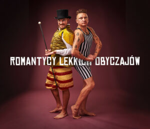 Romantycy Lekkich Obyczajów w TORUNIU