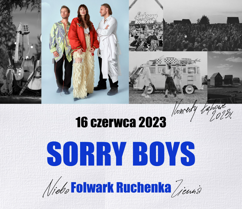 SORRY BOYS |  Łąkowy koncert w Folwarku Ruchenka