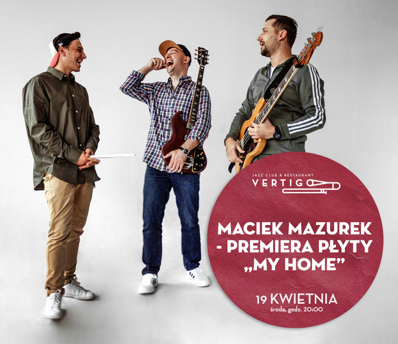 Maciek Mazurek – premiera płyty „My Home”