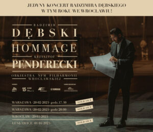 Radzimir Dębski HOMMAGE Krzysztof Penderecki |2023| Wrocław