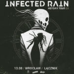 Infected Rain | Poznań