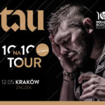 TAU • 10 na 10 Tour • CZĘSTOCHOWA