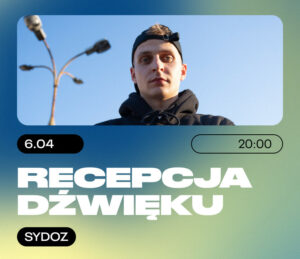 Recepcja dźwięku. SYDOZ