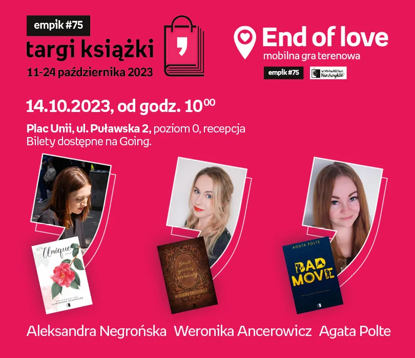 End of love – mobilna gra terenowa – Weronika Ancerowicz, Aleksandra Negrońska, Agata Polte