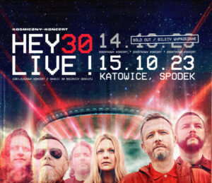 Druga Data – HEY 30 Live! Kosmiczny Koncert | Katowice