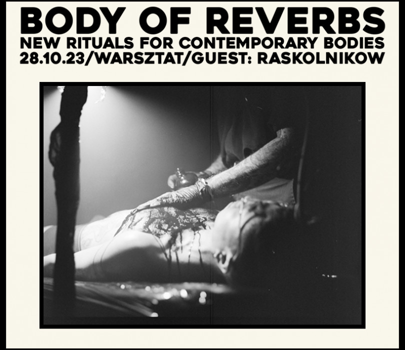 Body Of Reverbs - "New rituals for contemporary bodies"